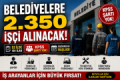 Belediyelere KPSS Şartsız 2 Bin 350 İşçi Alımı: 52 İlde 181 Yeni İlan Fotoğrafı