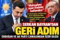 Serkan Bayram’dan geri adım: Erdoğan ve AK Parti camiasından özür diledi Fotoğrafı